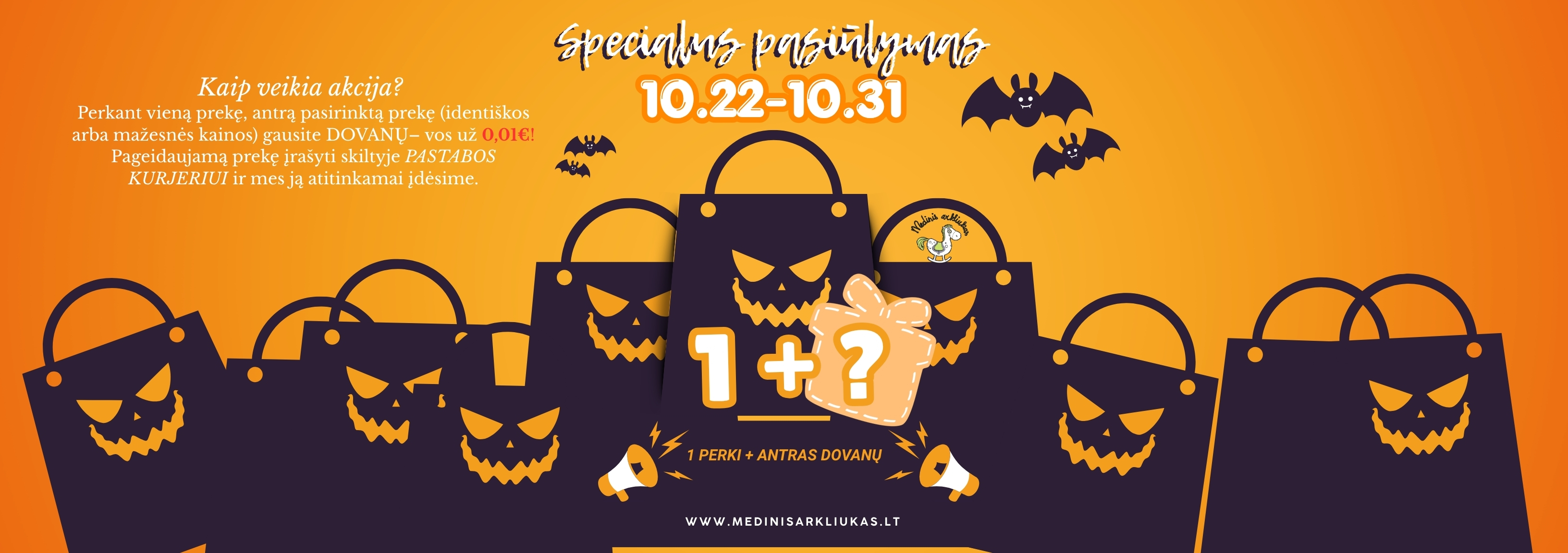 SPECIALUS PASIŪLYMAS (10.22-10.31)